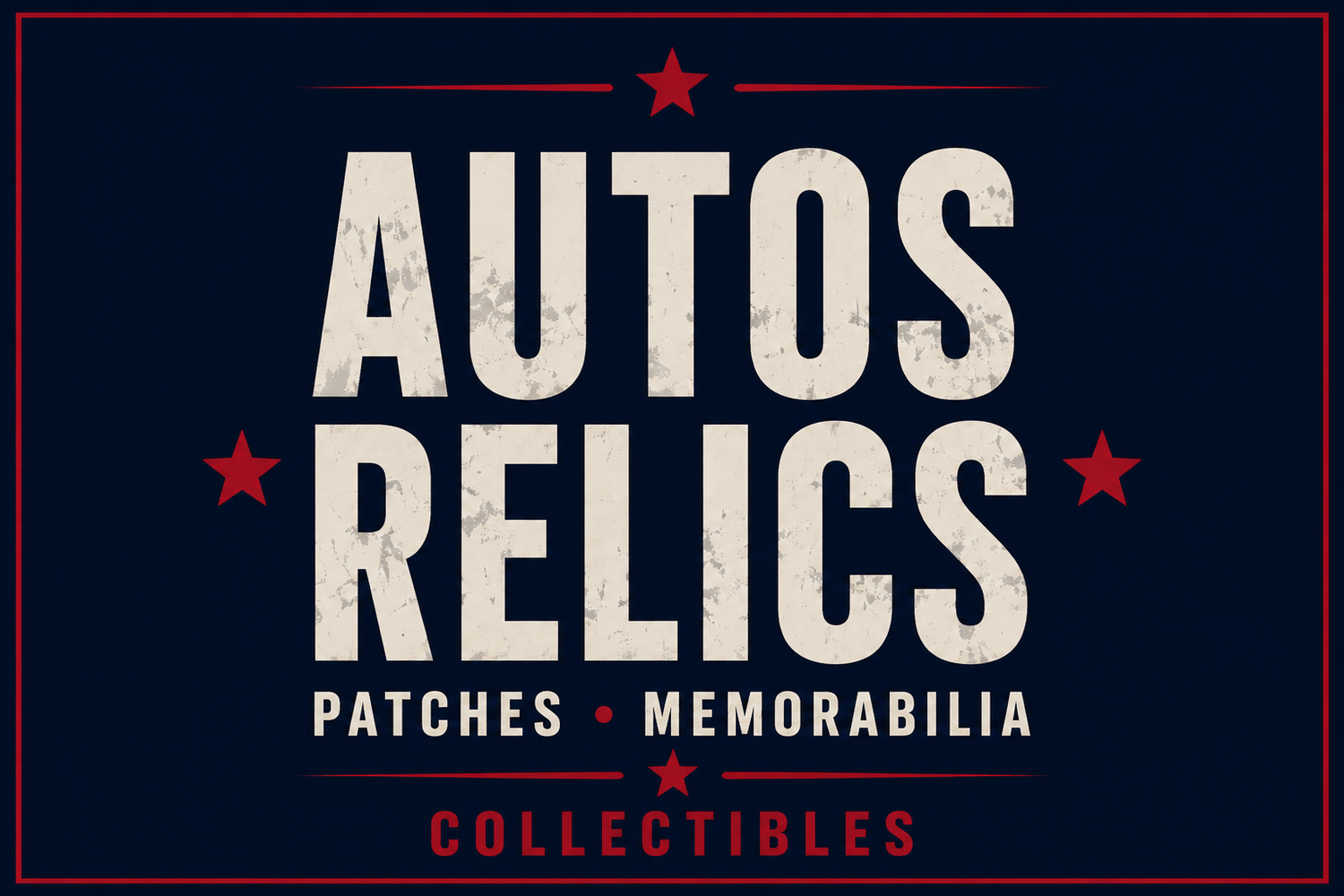 Autos • Relics • Patches • Memorabilia • Collectibles